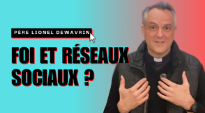 Réseaux sociaux Père Lionel Dewavrin