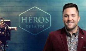 héros de la foi emission chrétienne only jesus