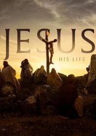 jesus his life serie chretienne film chretien gratuit en streaming